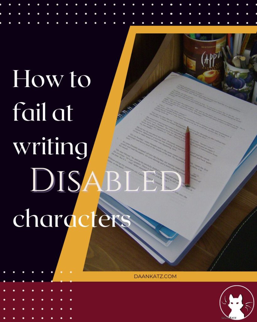 How to fail at writing disabled characters