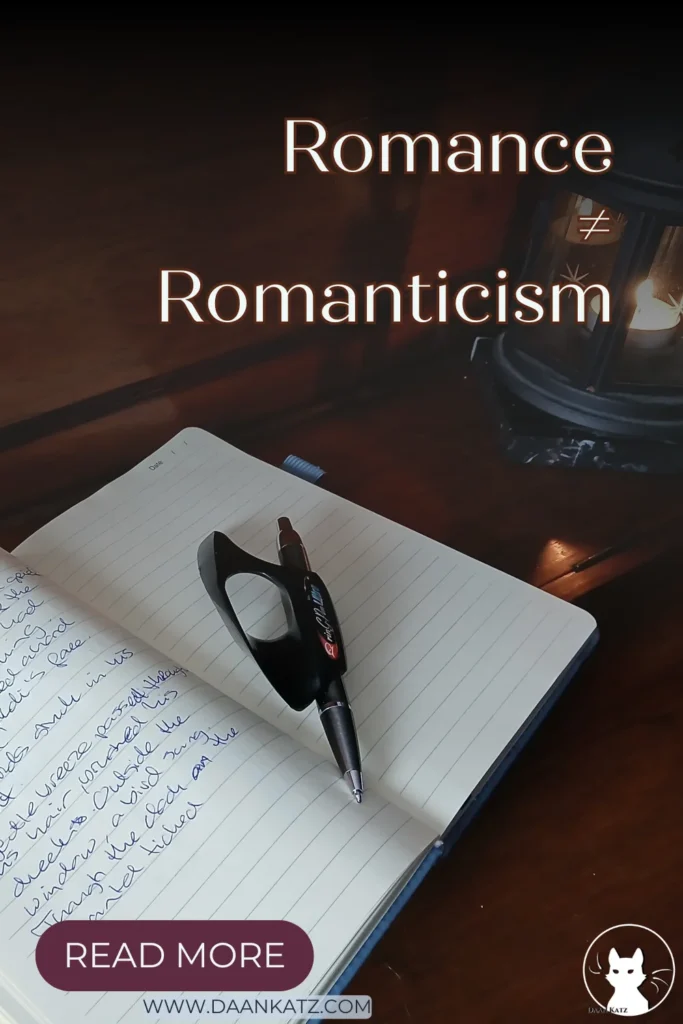 An open notebook lies on a wooden surface, with a pen resting on a page. Text overlay reads: Romance ≠ Romanticism