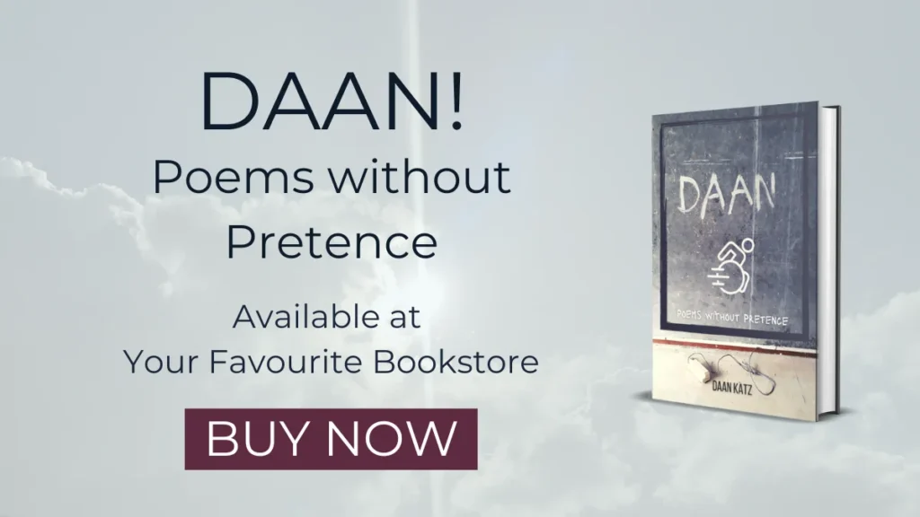 DAAN! Poems Without Pretence by Daan Katz, a poetry collection featuring (amongst others) free verse, ghazal, pantoum, triolet, American cinquain, and Kerouac haiku, is shown against a cloudy sky. Left text: DAAN! Poems Without Pretence. Available at Your Favourite Bookstore. BUY NOW button below.